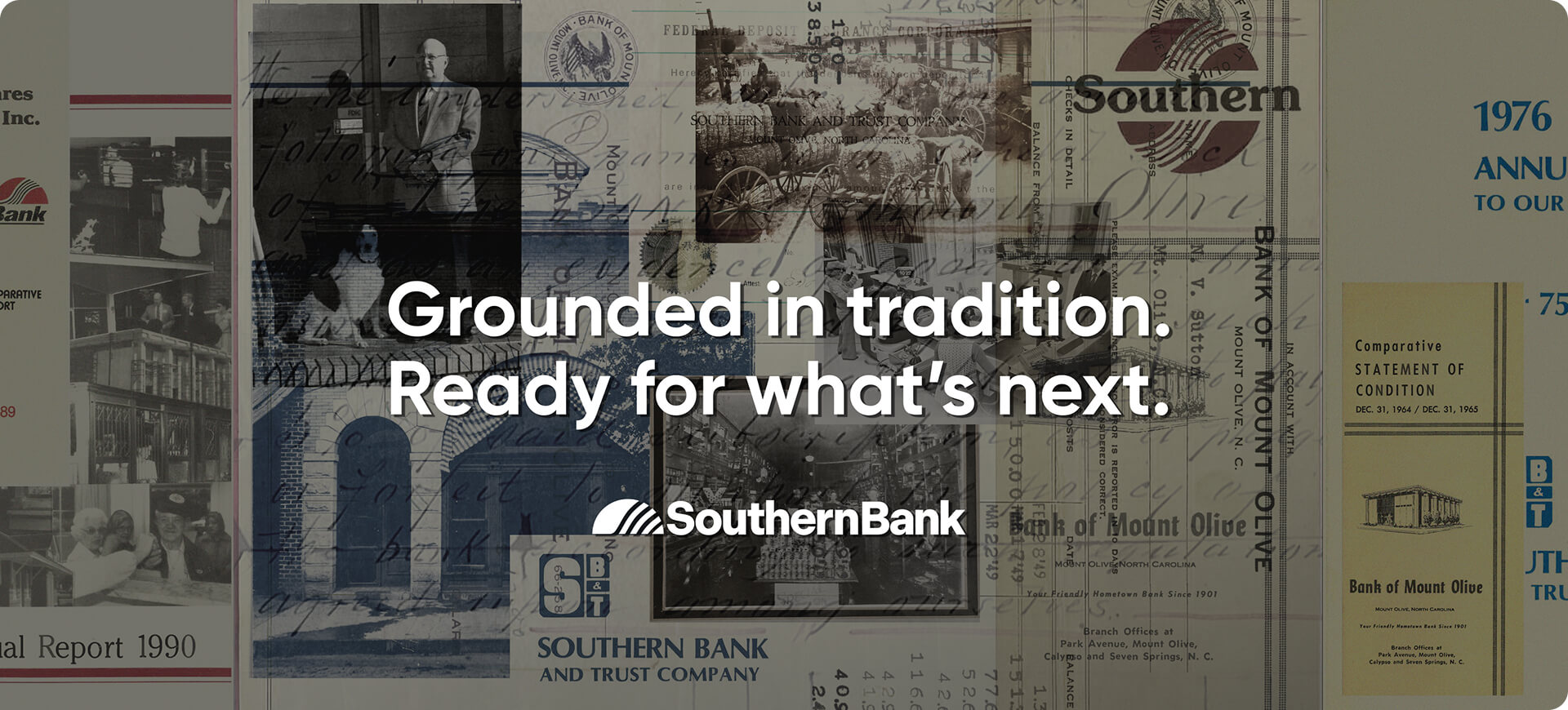 Collage of vintage bank documents with bold white text: 'Grounded in tradition. Ready for what's next.' and the Southern Bank logo.
