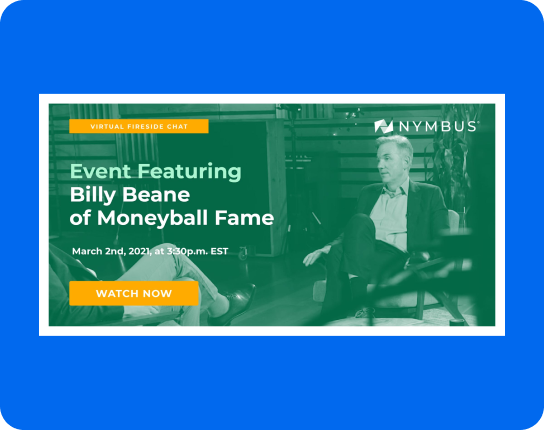 Promotional banner for a virtual fireside chat featuring Billy Beane of Moneyball fame on March 2, 2021 at 3:30 p.m. EST — Watch Now