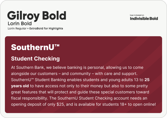 Bank webpage header with Gilroy Bold logo and Indivisible Bold credit; maroon SouthernU Student Checking card with description of student banking benefits and minimum opening deposit.
